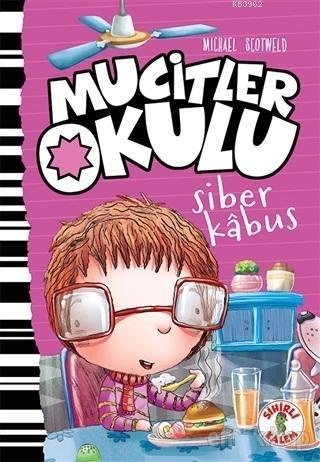 Siber Kabus - Mucitler Okulu | Micheal Scotweld | Sihirli Kalem Yayınl