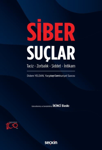 Siber Suçlar Taciz – Zorbalık – Şiddet – İntikam | Didem Yeldan | Seçk