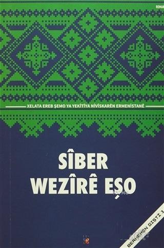 Siber | Wezire Eşo | Lis Basın Yayın