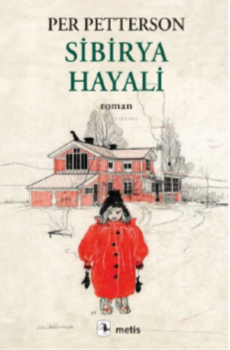 Sibirya Hayali | Per Petterson | Metis Yayıncılık