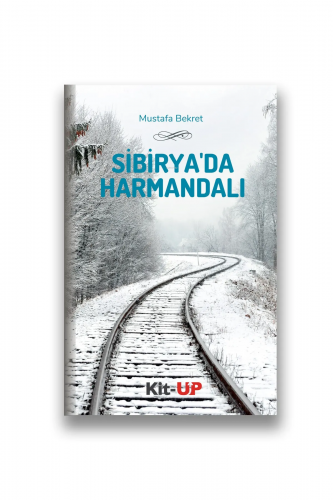 Sibirya'da Harmandalı | Mustafa Bekret | Kit_Up