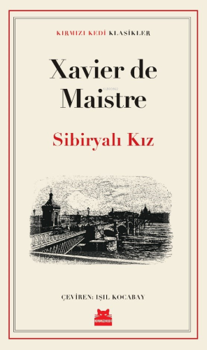 Sibiryalı Kız | Xavier De Maistre | Kırmızıkedi Yayınevi