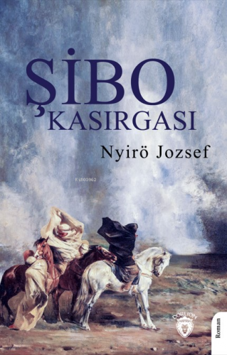 Şibo Kasırgası | Nyirö Jozsef | Dorlion Yayınevi