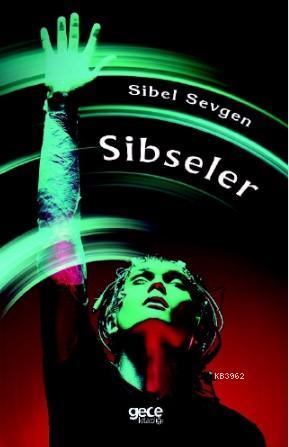 Sibseler | Sibel Sevgen | Gece Kitaplığı Yayınları