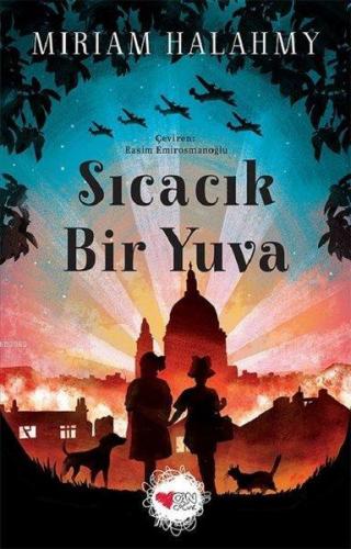 Sıcacık Bir Yuva | Miriam Halahmy | Can Çocuk Yayınları