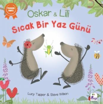 Sıcak Bir Yaz Günü; Oskar ve Lili | Lucy Tapper | İndigo Kitap