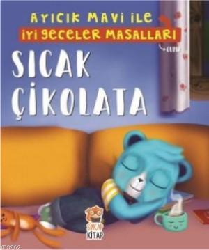 Sıcak Çikolata - Ayıcık Mavi İle İyi Geceler Masalları | Melek Dinçer 