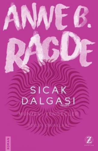 Sıcak Dalgası; Neshov Üçlemesi 3.Kitap | Anne B. Ragde | Zodyak Kitap