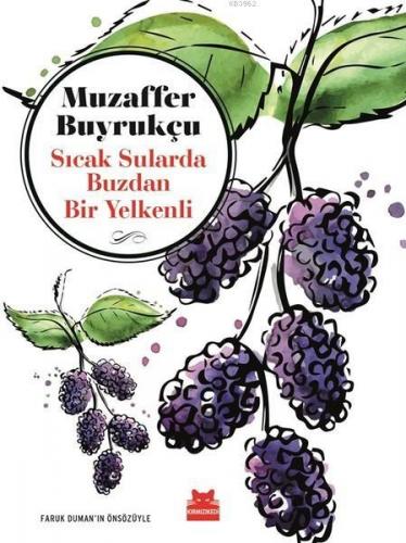 Sıcak Sularda Buzdan Bir Yelkenli; Faruk Duman'ın Önsözüyle | Muzaffer