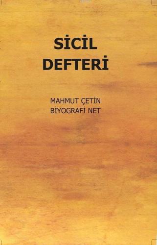 Sicil Defteri | Mahmut Çetin | Biyografi.Net