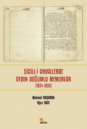 Sicill-i Ahvallerde Aydın Doğumlu Memurlar | Mehmet Başaran | Kriter Y