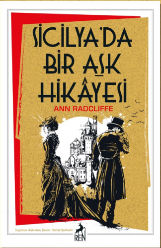 Sicilya'da Bir Aşk Hikayesi | Ann Radcliffe | Ren Çocuk