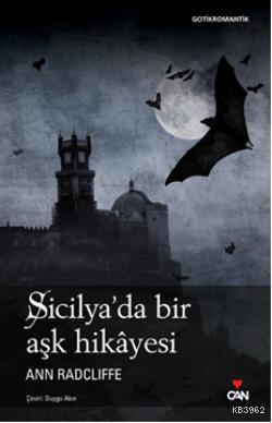 Sicilya'da Bir Aşk Hikayesi | Ann Radcliffe | Can Yayınları