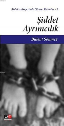 Şiddet Ayrımcılık | Bülent Sönmez | Literatürk Yayınları