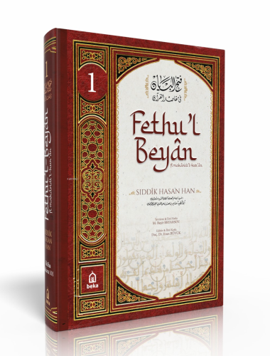 Fethu’l-Beyân fî Makâsidi’l-Kur’ân | Sıddîk Hasan Han | Beka Yayınları