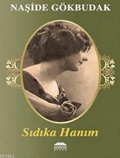 Sıdıka Hanım | Naşide Gökbudak | Nemesis Kitap