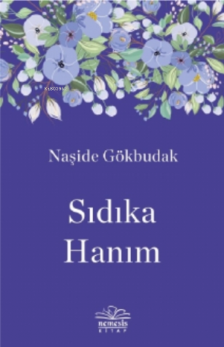 Sıdıka Hanım | Naşide Gökbudak | Nemesis Kitap