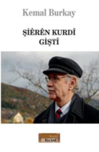 Şieren Kurdi-Gişti | Kemal Burkay | Özgürlük Yolu Vakfı Yayınları