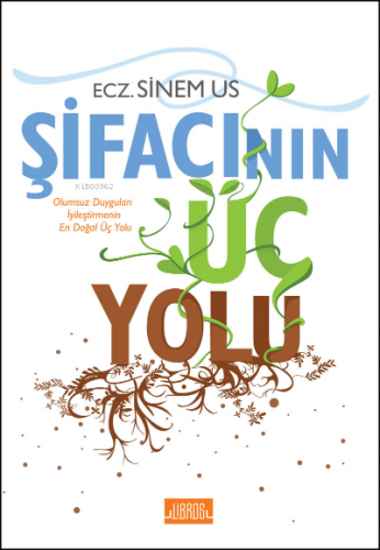 Şifacının Üç Yolu | Sinem Us | Libros Yayınları