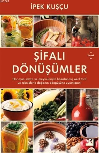 Şifalı Dönüşümler | İpek Kuşçu | Doğan Kitap