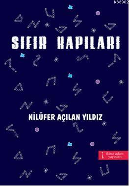 Sıfır Kapıları | Nilüfer Açılan Yıldız | İkinci Adam Yayınları