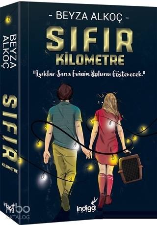 Sıfır Kilometre (Ciltli) | Beyza Alkoç | İndigo Kitap