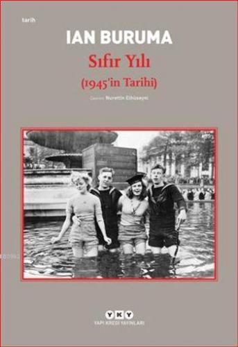 Sıfır Yılı; (1945'in Tarihi) | Ian Buruma | Yapı Kredi Yayınları ( YKY