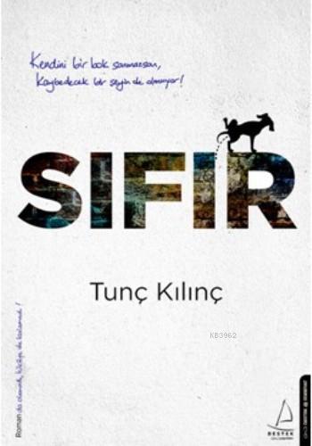 Sıfır | Tunç Kılınç | Destek Yayınları