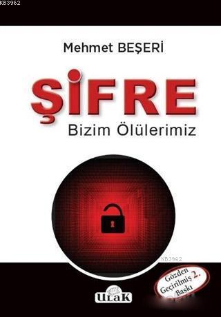 Şifre Bizim Ölülerimiz | Mehmet Beşeri | Ulak Yayınları