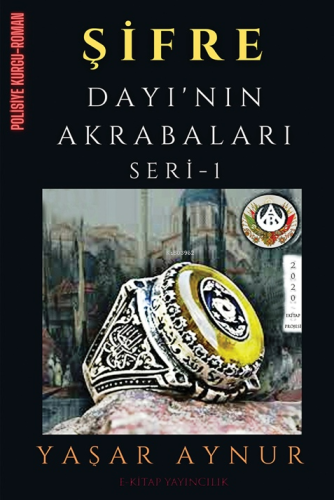 Şifre: Dayı’nın Akrabaları Seri 1 | Yaşar Aynur | E-Kitap Yayıncılık