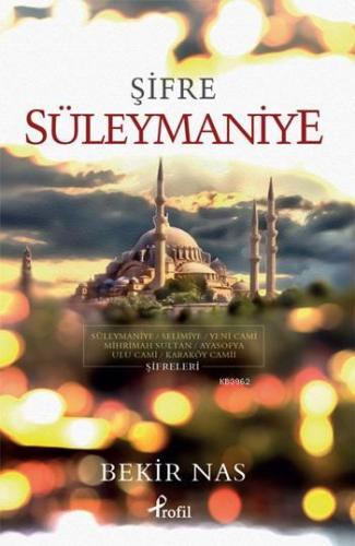 Şifre Süleymaniye | Bekir Nas | Profil Yayıncılık