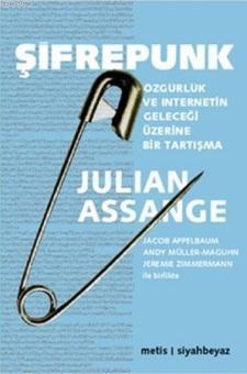 Şifrepunk; Özgürlük ve İnternetin Geleceği Üzerine Bir Tartışma | Juli