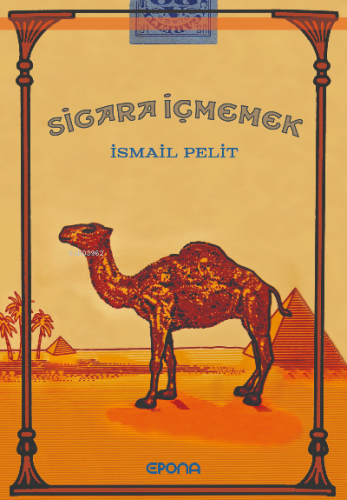 Sigara İçmemek | İsmail Pelit | Epona Yayınları