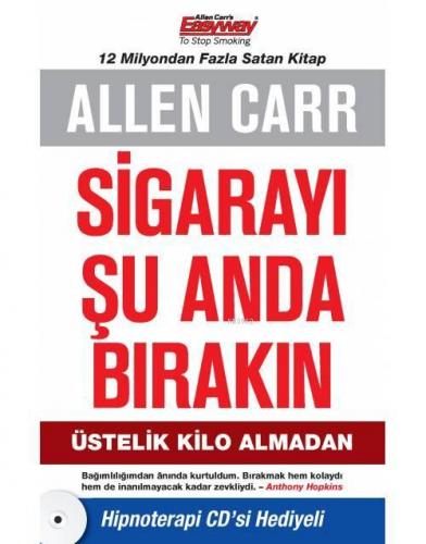 Sigarayı Şu Anda Bırakın; Üstelik Kilo Almadan | Allen Carr | Butik Ya