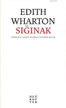 Sığınak | Edith Wharton | Helikopter Yayınları