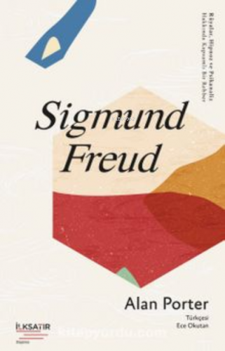 Sigmund Freud | Alan Porter | İlkSatır Yayınları