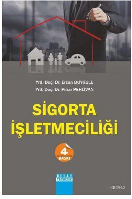 Sigorta İşletmeciliği | Ercan Duygulu Pınar Pehlivan | Detay Yayıncılı