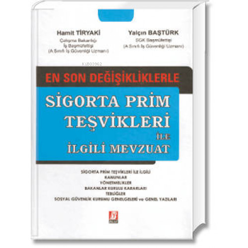 Sigorta Prim Teşvikleri İle İlgili Mevzuat | Hamit Tiryaki | Bilge Yay