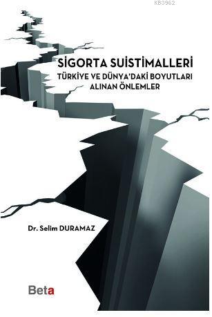 Sigorta Suistimalleri | Selim Duramaz | Beta Akademik