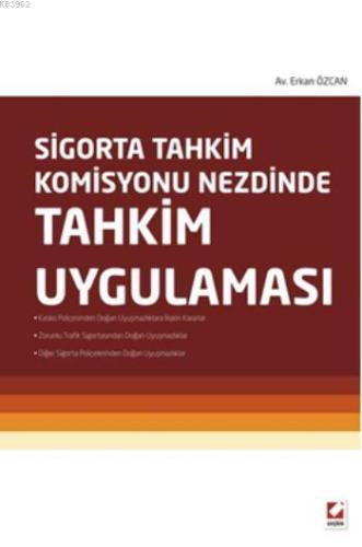 Sigorta Tahkim Komisyonu Nezdinde Tahkim Uygulaması | Erkan Özcan | Se