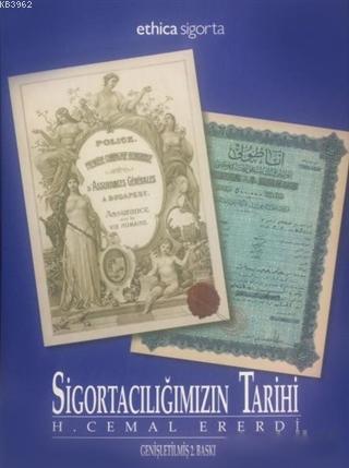 Sigortacılığımızın Tarihi | H. Cemal Ererdi | Dahi Yayıncılık