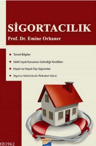 Sigortacılık | Emine Orhaner | Siyasal Kitabevi