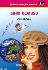 Sihir Kokusu | Cliff Mcnish | Epsilon Yayınevi