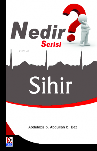 Sihir (Nedir Serisi) | Abdulaziz bin Abdullah bin Baz | Karınca & Pole