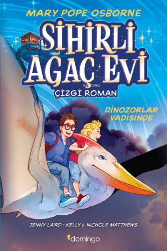 Sihirli Ağaç Evi -Çizgi Roman-1;Dinozorlar Vadisinde | Mary Pope Osbor