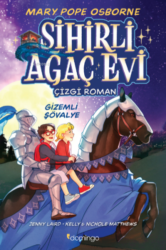 Sihirli Ağaç Evi -Çizgi Roman- 2: Gizemli Şövalye | Mary Pope Osborne 