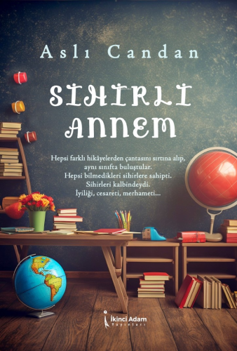 Sihirli Annem | Aslı Candan | İkinci Adam Yayınları