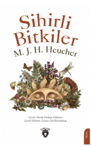 Sihirli Bitkiler | M. J. H. Heucher | Dorlion Yayınevi