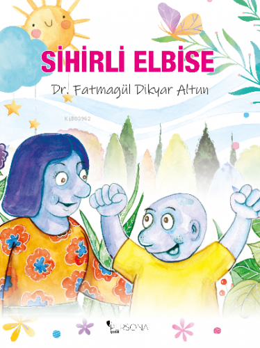 Sihirli Elbise | Fatmagül Dikbayır Altun | Persona Kitap