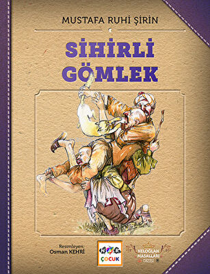 Sihirli Gömlek Keloğlan Masl. | Mustafa Ruhi Şirin | Nar Yayınları